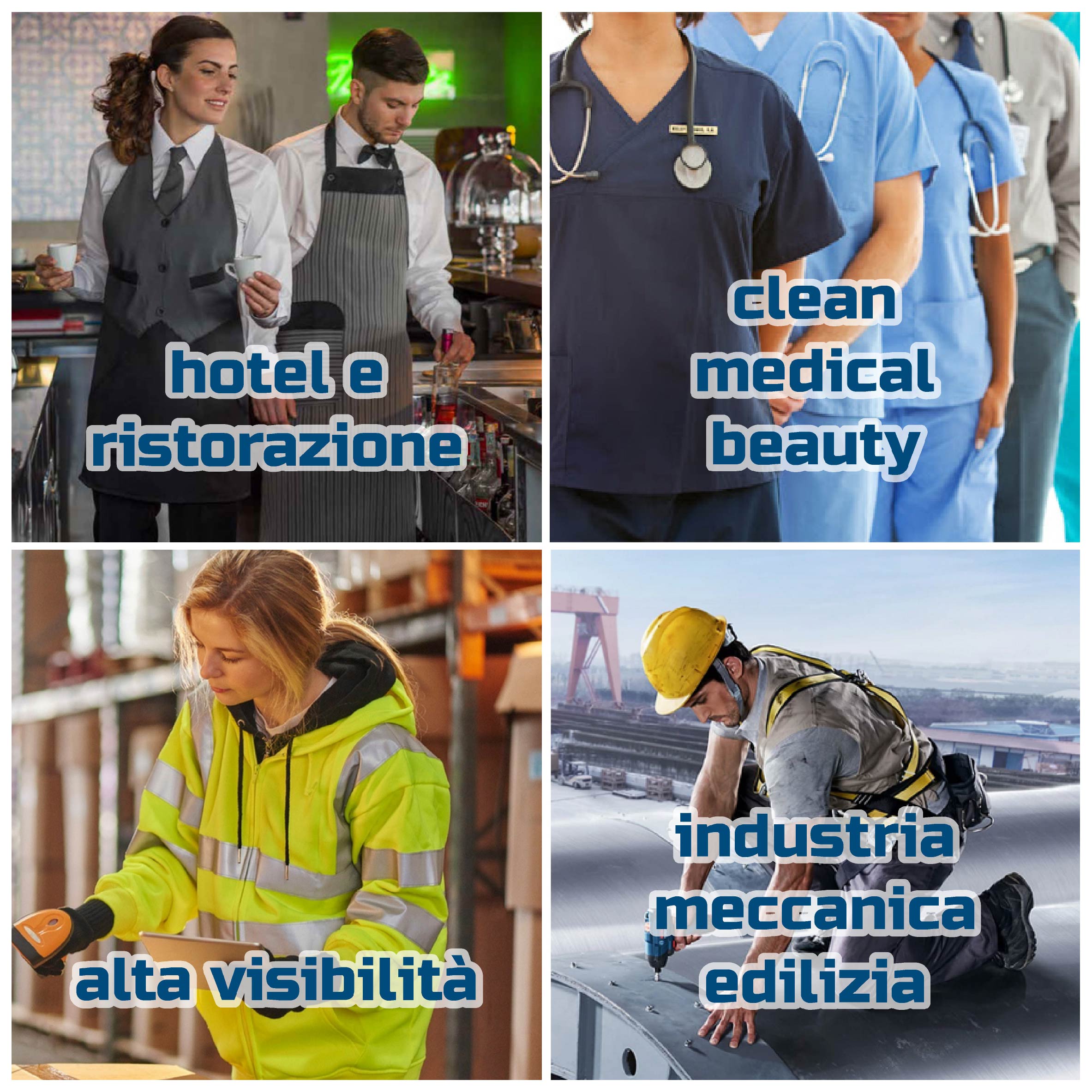 Hotel e ristoranti, clean medical beauty, alta visibilità, industria, meccanica, edilizia